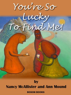 cover image of You're So Lucky to Find Me!